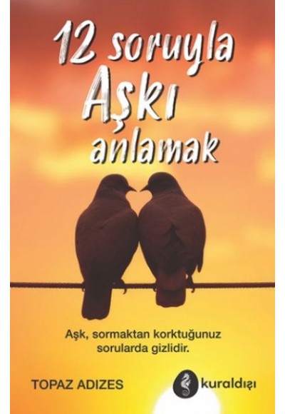12 Soruyla Aşkı Anlama