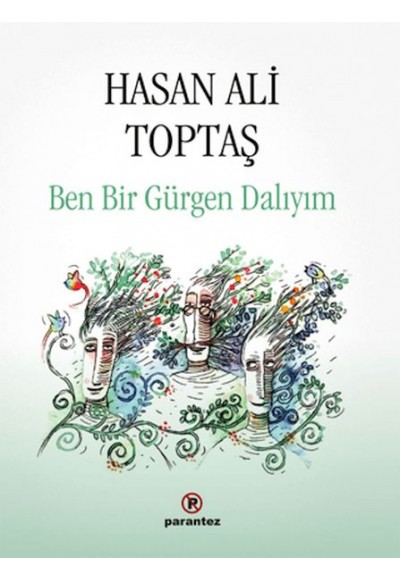 Ben Bir Gürgen Dalıyım (Ciltli)