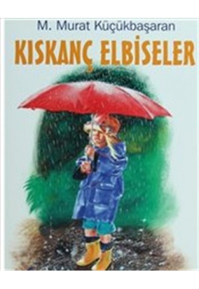 Kıskanç Elbiseler
