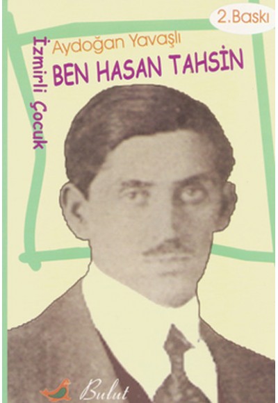 Ben Hasan Tahsin  (İzmirli Çocuk)