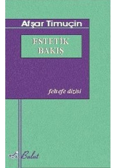 Estetik Bakış