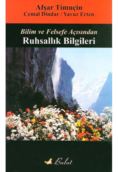 Bilim ve Felsefe Açısından Ruhsallık Bilgileri