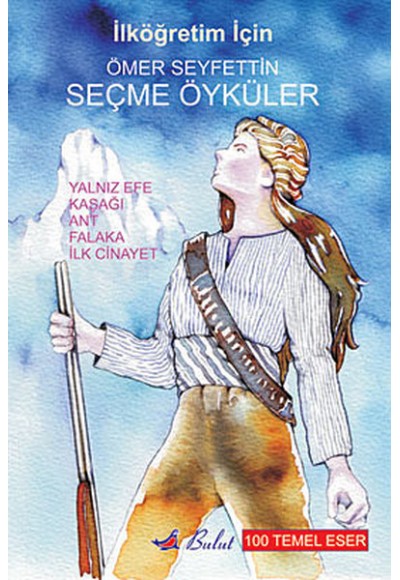Ömer Seyfettin -  Seçme Öyküler