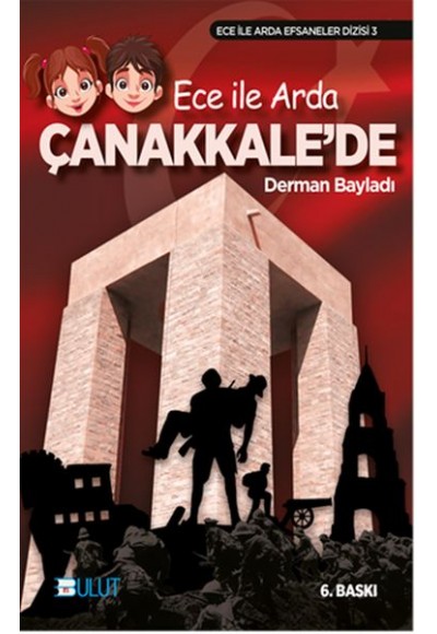 Ece ile Arda Efsaneler Dizisi - Ece ile Arda Çanakkale'de