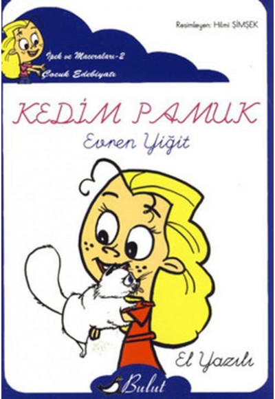 Kedim Pamuk / İpek'in Maceraları 2 (Elyazılı)