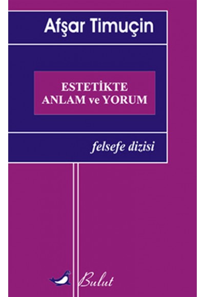 Estetikte Anlam ve Yorum