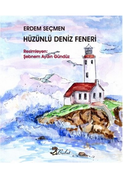 Hüzünlü Deniz Feneri