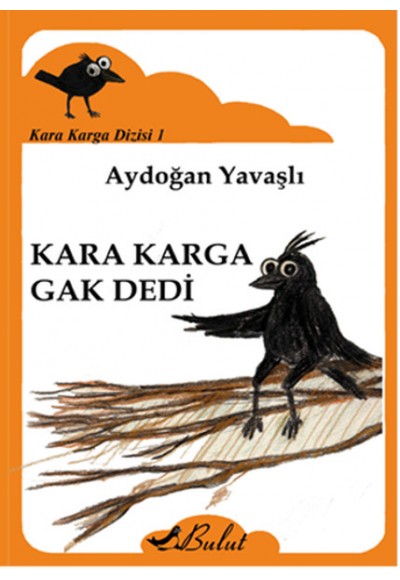 Kara Karga Dizisi 1 - Kara Karga Gak Dedi