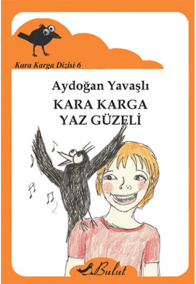 Kara Karga Yaz Güzeli / Kara Karga Dizisi 6