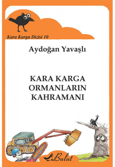 Kara Karga Dizisi 10 - Kara Karga Ormanların Kahramanı