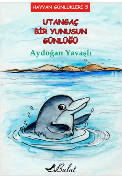 Utangaç Bir Yunusun Günlüğü