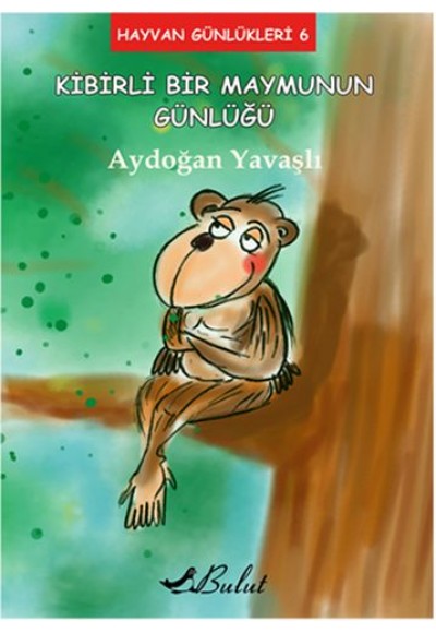 Hayvan Günlükleri 6 - Kibirli Bir Maymunun Günlüğü