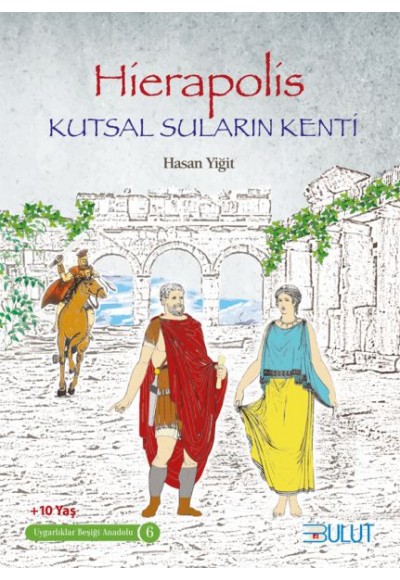 Hierapolis / Kutsal Suların Kenti - Uygarlıklar Beşiği Anadolu 6