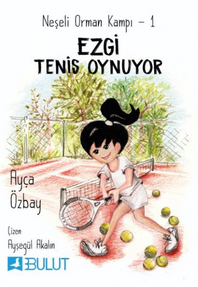 Neşeli Orman Kampı 1 - Ezgi Tenis Oynuyor