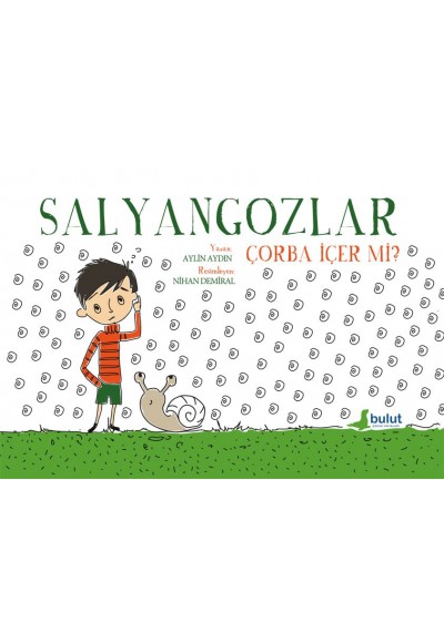 Salyangozlar Çorba İçer Mi?