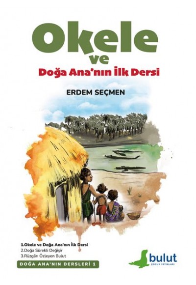 Doğa Ana’Nın Dersleri- 1 Okele Ve Doğa Ana’Nın İlk Dersi