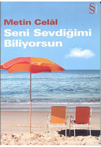 Seni Sevdiğimi Biliyorsun Metin Celal