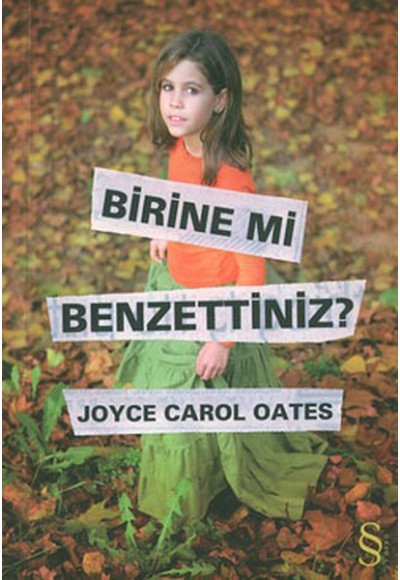 Birine Mi Benzettiniz?