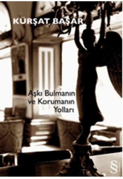 Aşkı Bulmanın ve Korumanın Yolları