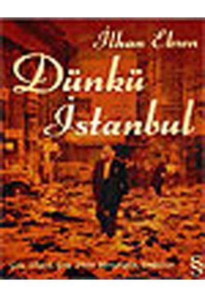 Dünkü İstanbul / Çok Dinli, Çok Dilli Mozaiğin Dağılışı