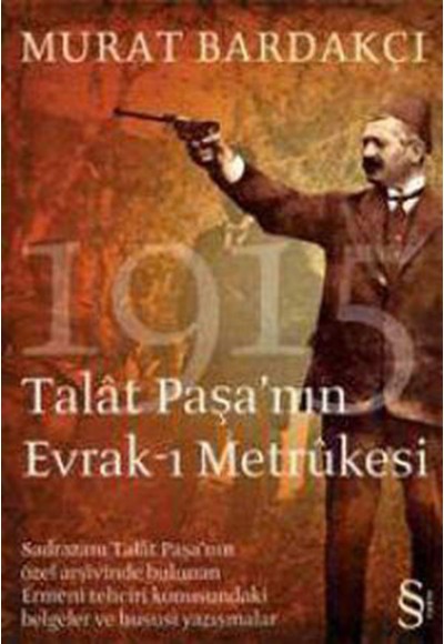 Talat Paşa'nın Evrak-ı Metrukesi