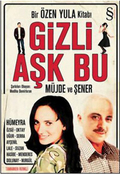 Gizli Aşk Bu  Bir Özen Yula Kitabı