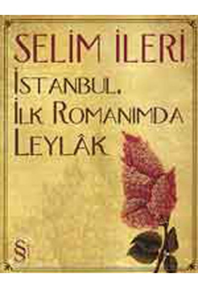 İstanbul İlk Romanımda Leylak