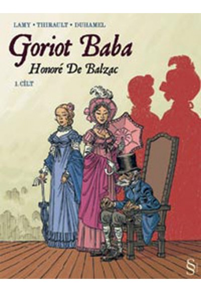 Goriot Baba 1.Cilt (Çizgi Roman)