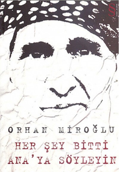 Her Şey Bitti Anaya Söyleyin