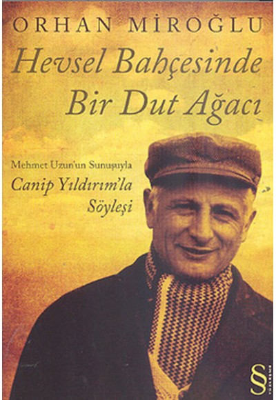 Hevsel Bahçesinde Bir Dut Ağacı - Mehmet Uzunun Sunuşuyla Canip Yıldırımla...