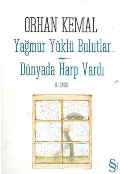 Yağmur Yüklü Bulutlar  Dünyada Harp Vardı