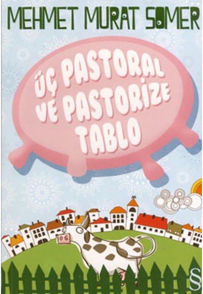 Üç Pastoral ve Pastörize Tablo