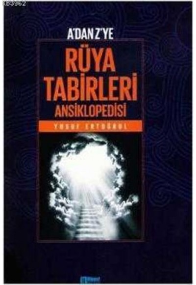 A'dan Z'ye Rüya Tabirleri Ansiklopedisi