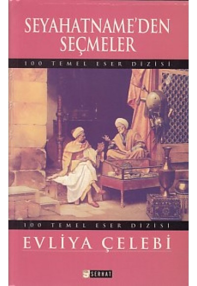 100 Temel Eser: Seyahatname'den Seçmeler