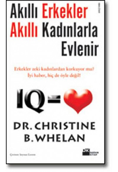 Akıllı Erkekler Akıllı Kadınlarla Evlenir