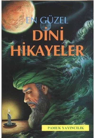 En Güzel Dini Hikayeler (Hikaye-001)