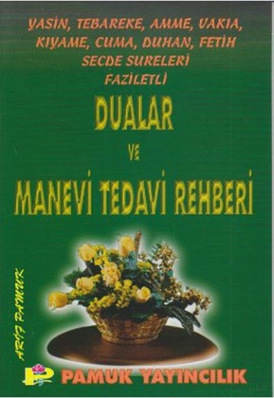 Dualar ve Manevi Tedavi Rehberi (yas-002)