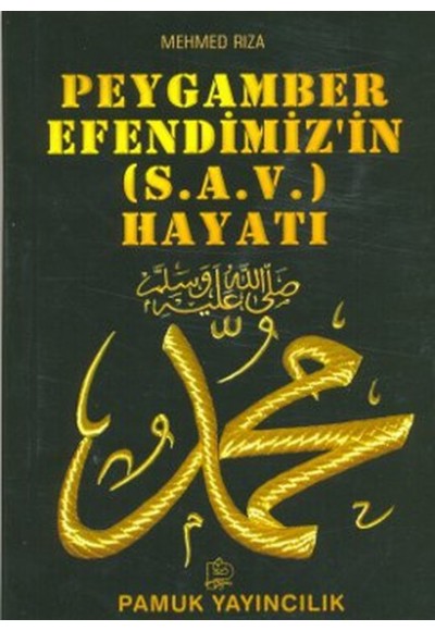 Peygamber Efendimizin (s.a.v.) Hayatı (Peygamber-009)
