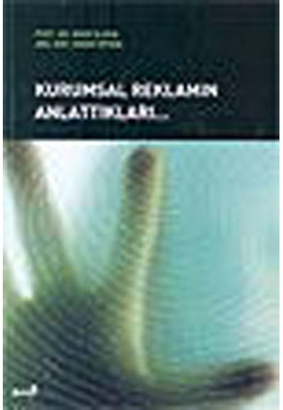 Kurumsal Reklamın Anlattıkları...