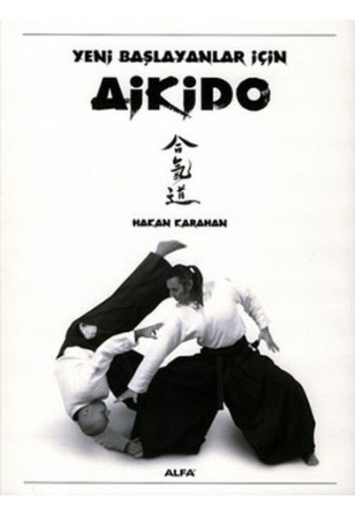 Yeni Başlayanlar İçin Aikido