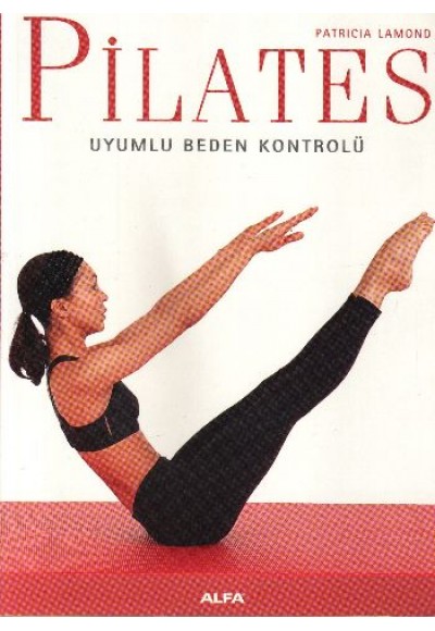 Pilates  Uyumlu Beden Kontolü