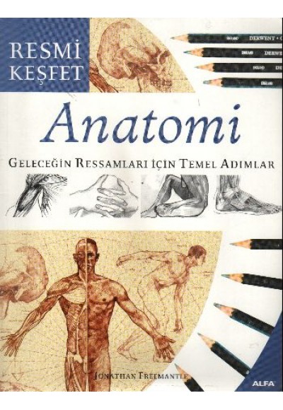 Anatomi  Geleceğin Ressamları İçin Temel Adımlar