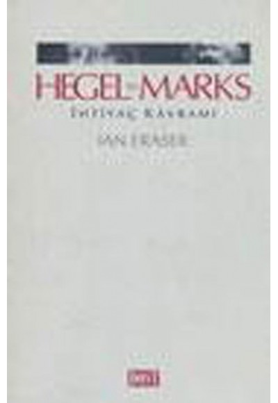 Hegel ve Marks İhtiyaç Kavramı