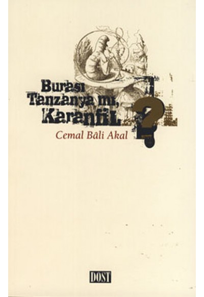 Burası Tanzanya mı Karanfil?