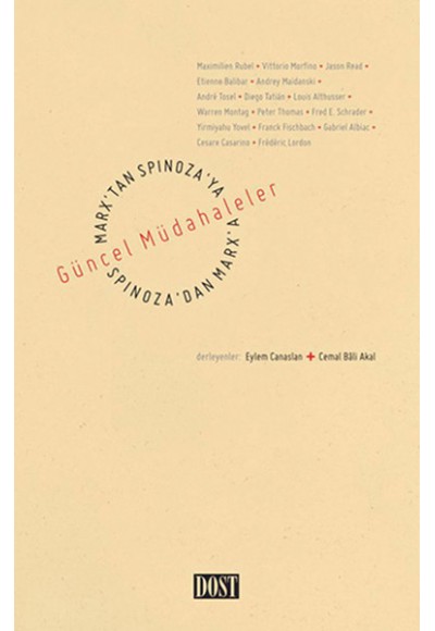 Marx'tan Spinoza'ya, Spinoza'dan Marx'a: Güncel Müdahaleler
