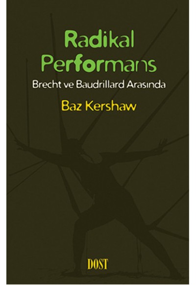 Radikal Performans  Brecht ve Baudrillard Arasında