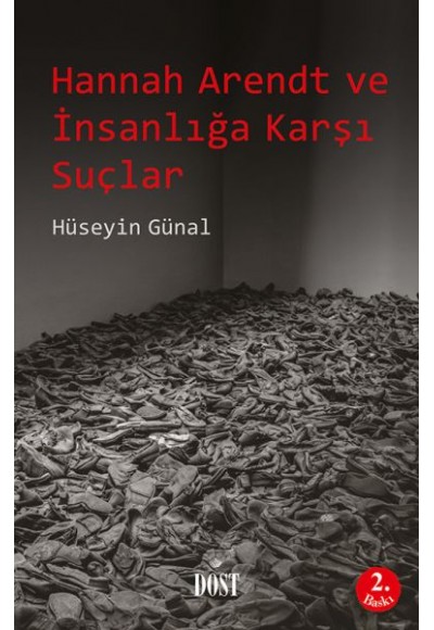 Hannah Arendt ve İnsanlığa Karşı Suçlar