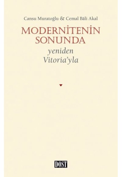 Modernitenin Sonunda - Yeniden Vitoria’yla