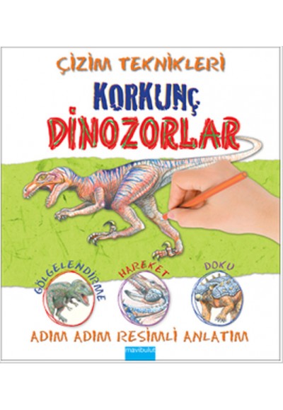 Çizim Teknikleri - Korkunç Dinozorlar