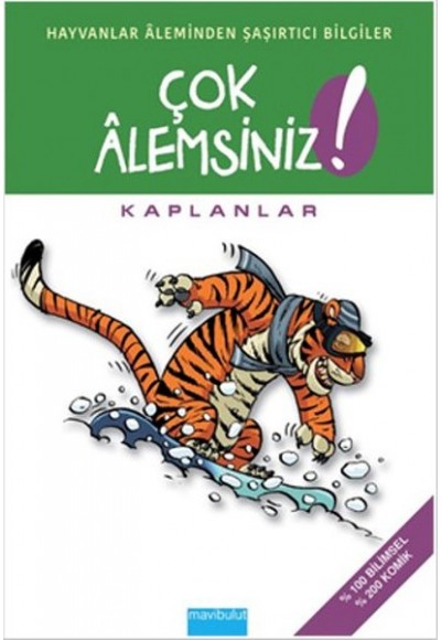 Çok Alemsiniz! - Kaplanlar